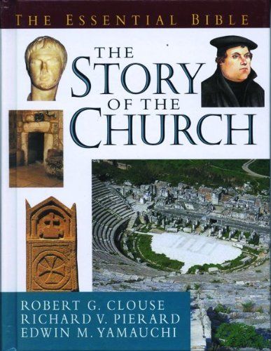 The Essential Guide to the Story of the Church (Essential Bible Reference Library)...