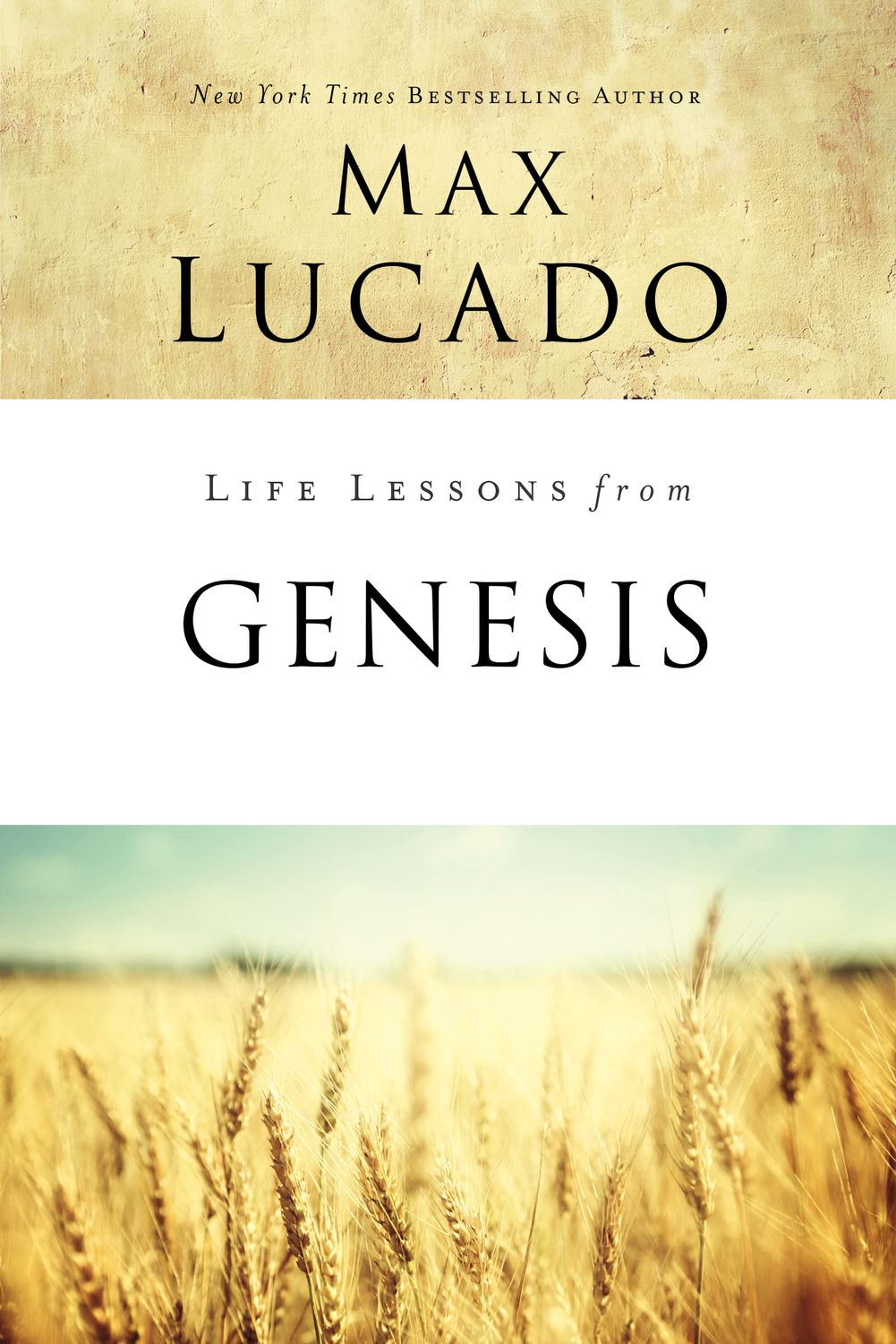 Life Lessons from Genesis: Book of Beginnings..