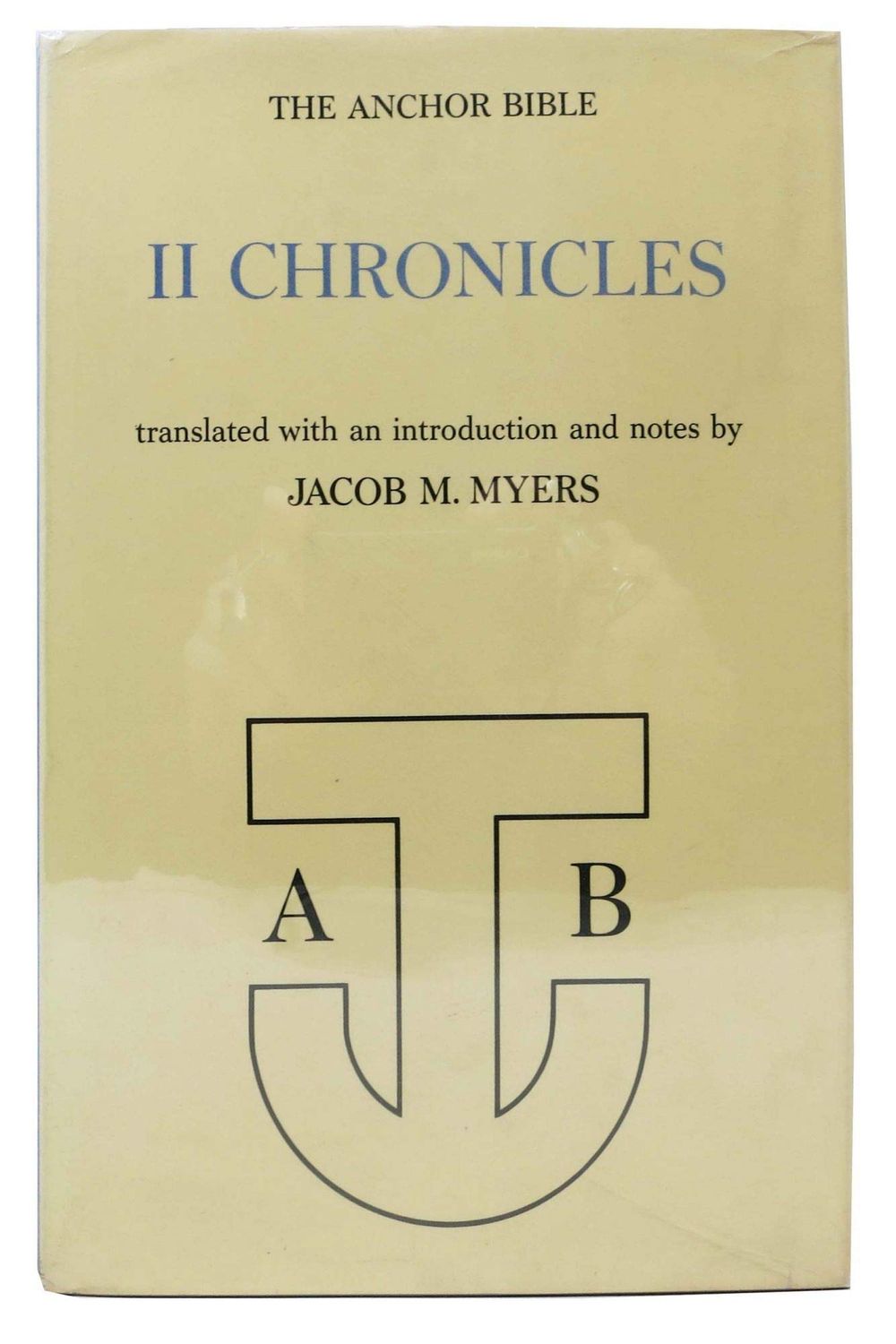 1 Chronicles: The Anchor Bible...