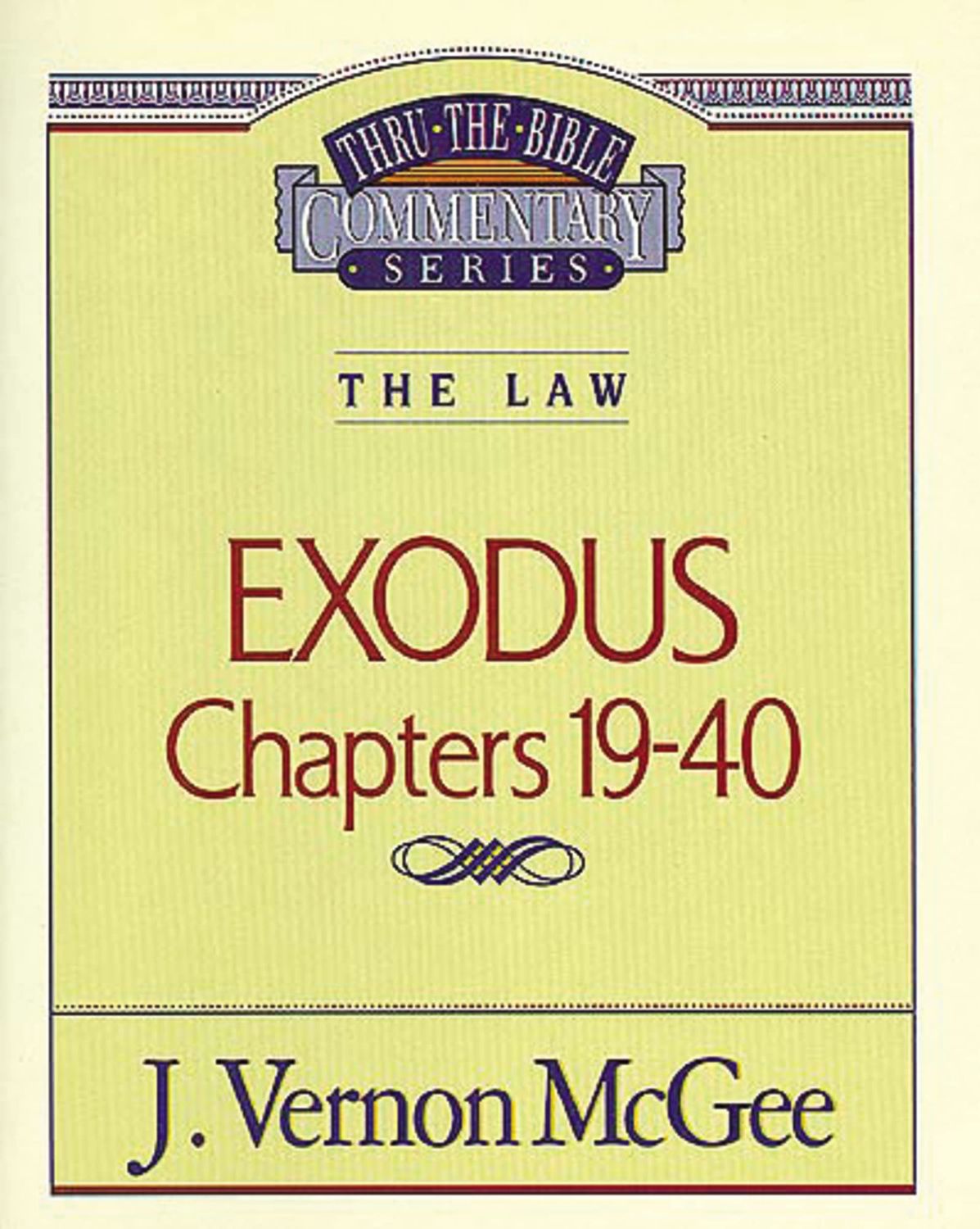 Exodus Chapters 19-40 (Thru the Bible)...