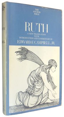 Ruth (The Anchor Bible, Volume 7)...
