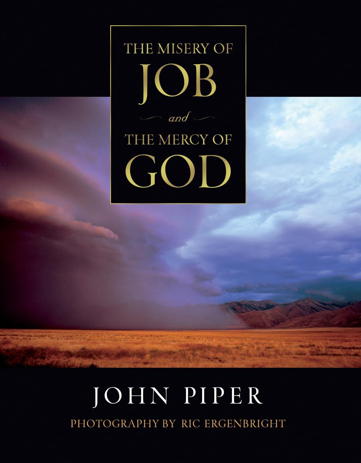 The Misery of Job and the Mercy of God...