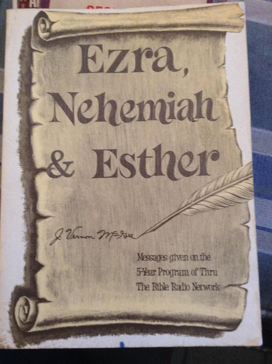 Ezra Nehemiah &amp; Esther,.