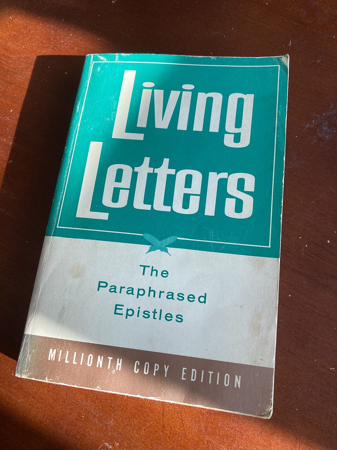 Living Letters: the Paraphrased Epistles...