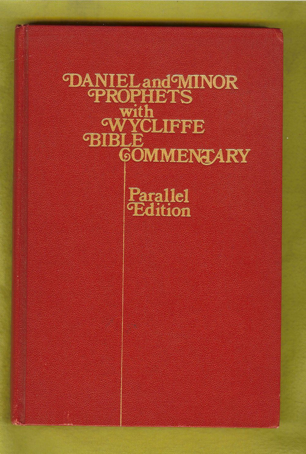 Daniel And Minor Prophets, With Wycliffe Bible Commentary...