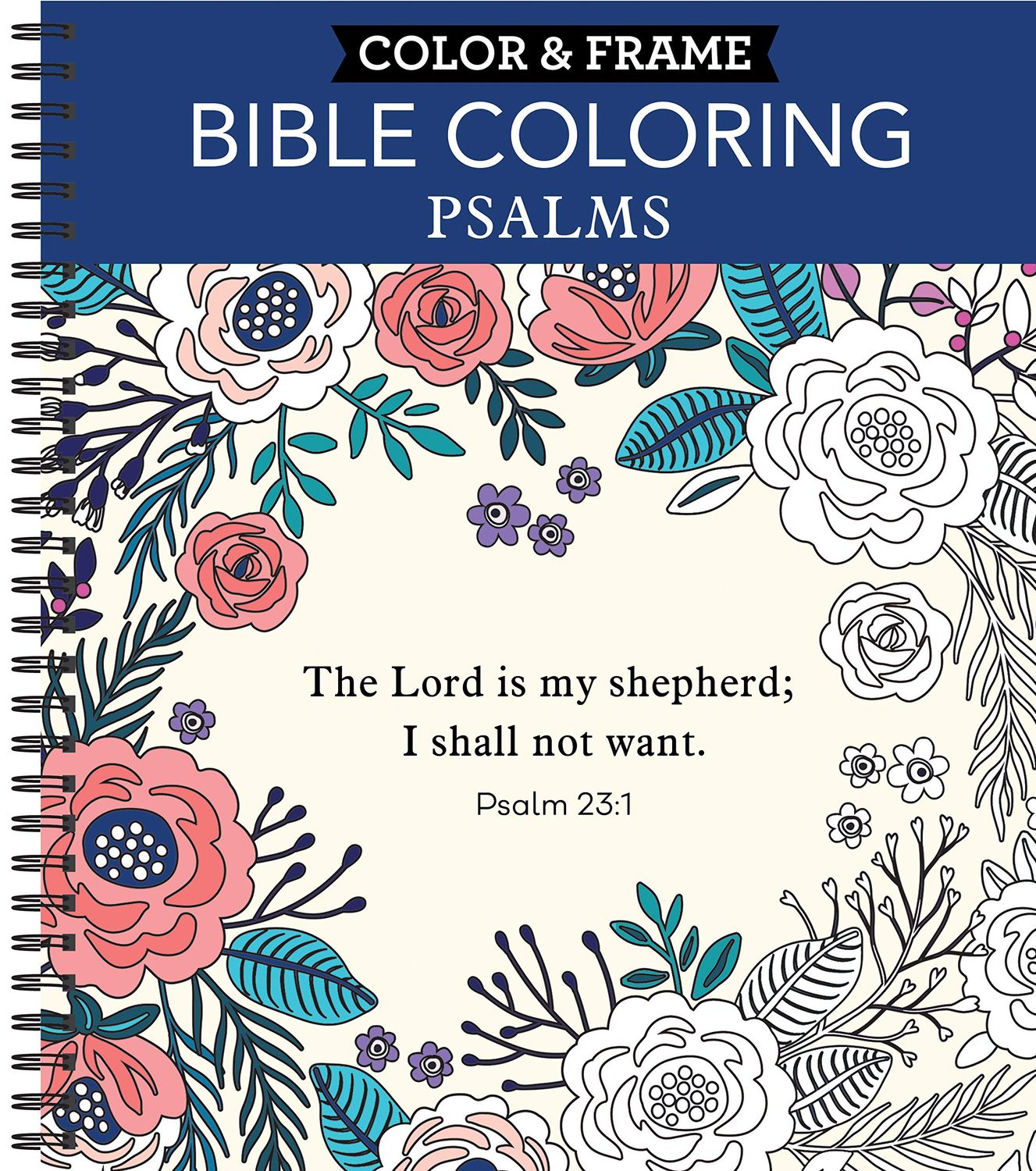 Color &amp; Frame - Bible Coloring: Psalms (Adult Coloring Book)