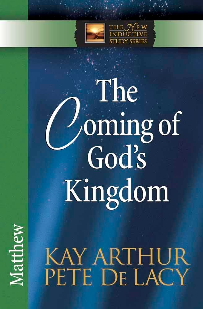 The Coming of God's Kingdom: Matthew (The New Inductive Study Series)..