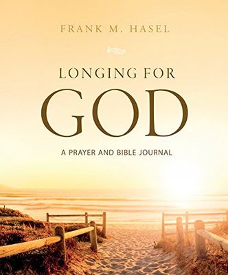 Longing for God: A Bible-Prayer Journal..