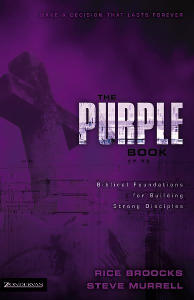 The Purple Book: Biblical Foundations for Building Strong Disciples...
