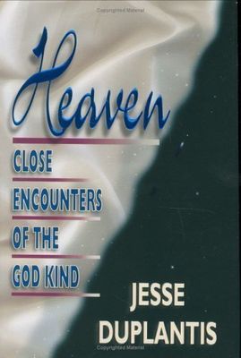 Heaven: Close Encounters of the God Kind..