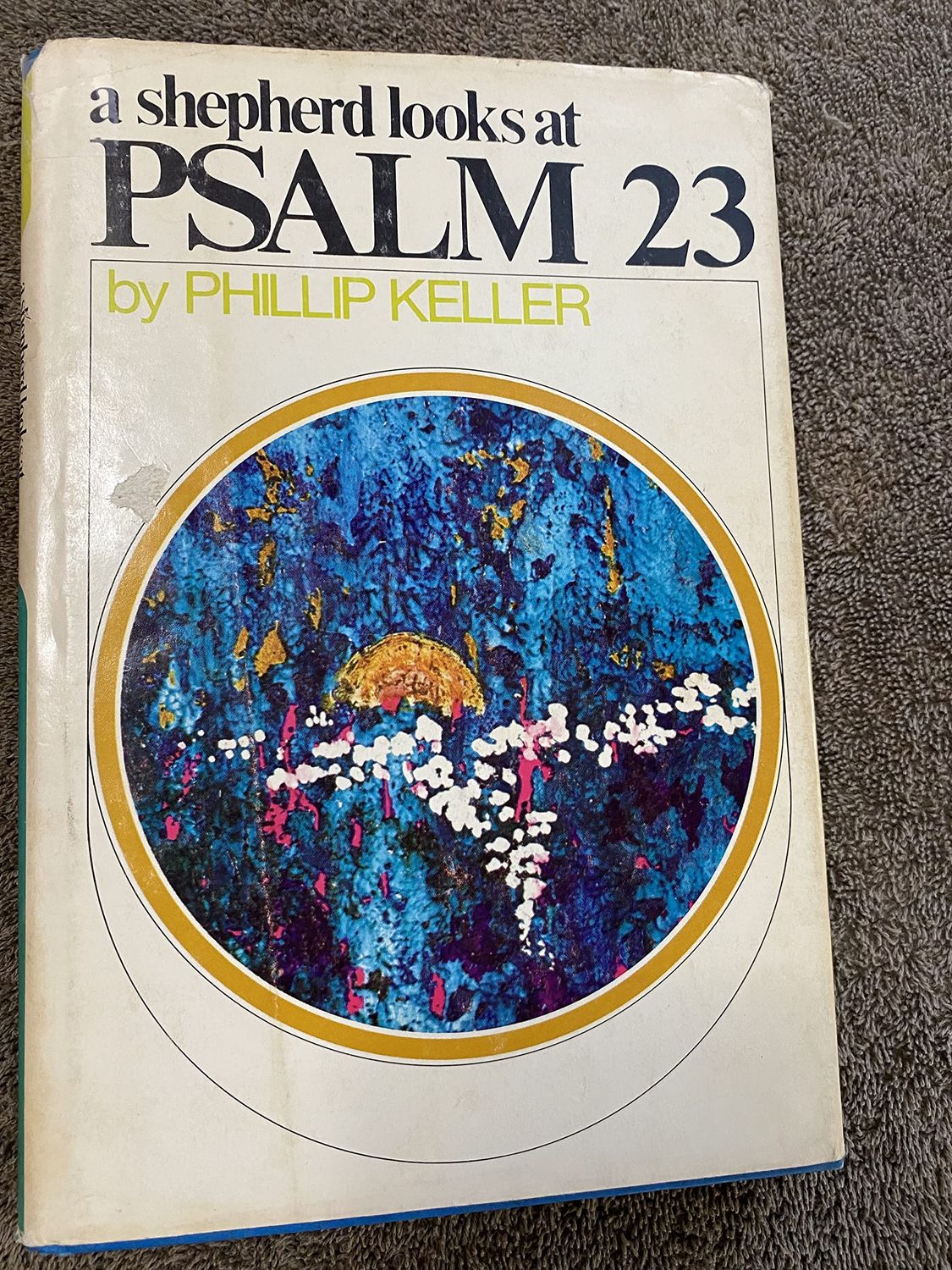 A Shepherd Looks at Psalm 23....