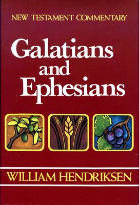 Galatians-Ephesians: Combined Repr of 1966 Epistle to the Ephesians and 1968 Epistle to the Galatians..