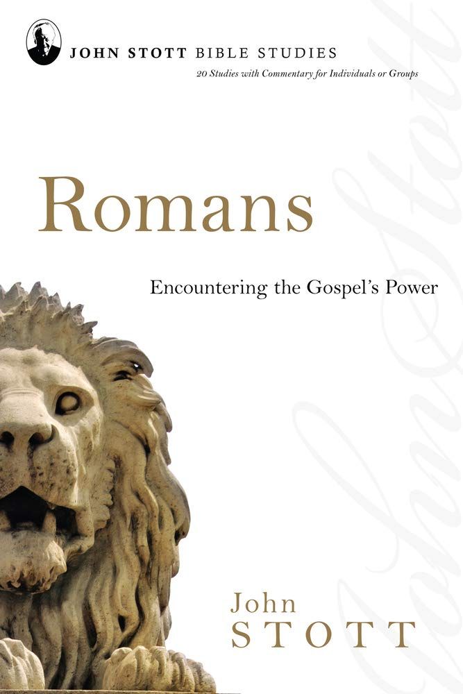 Romans: Encountering the Gospel's Power (John Stott Bible Studies)...