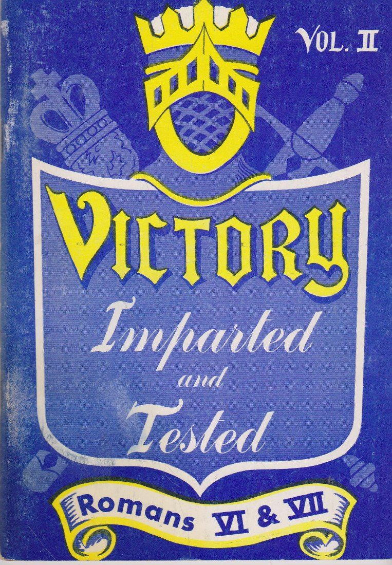 Romans Volume II Victory Imparted and Tested...