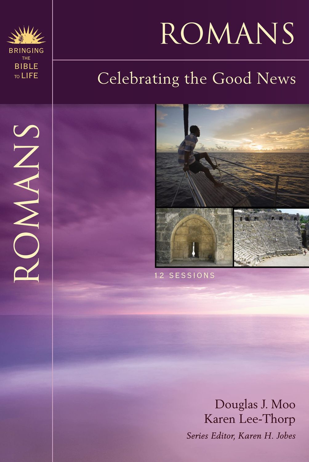 Romans: Celebrating the Good News (Bringing the Bible to Life)..