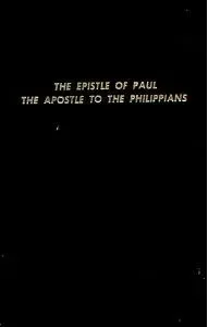 The Epistle of Paul the Apostle to the Philippians...