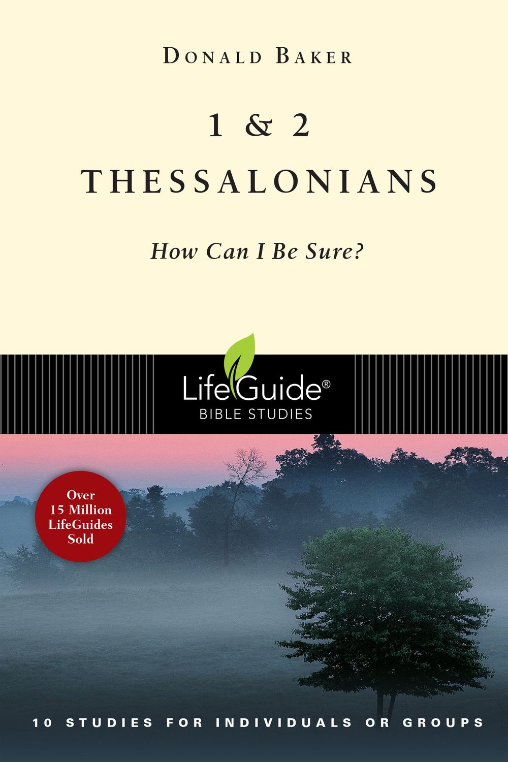 1 &amp; 2 Thessalonians: How Can I Be Sure? (LifeGuide Bible Studies)..