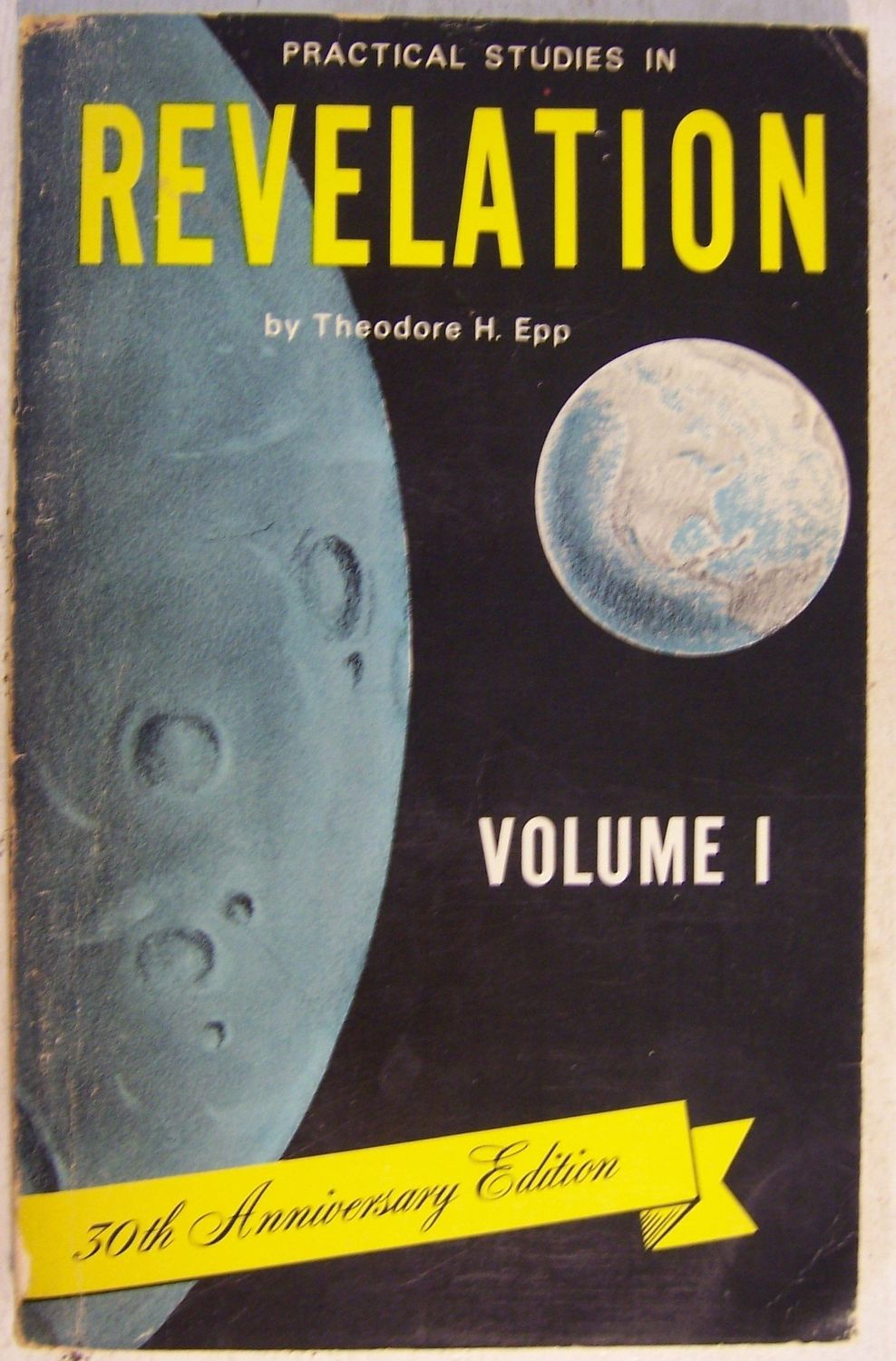 Practical Studies In Revelation Vol. I...