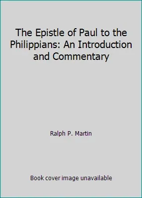 The Epistle of Paul to the Philippians...