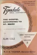 The Gospel According To St. Mark, An Introduction And Commentary - The Tyndale New Testament Commentaries...