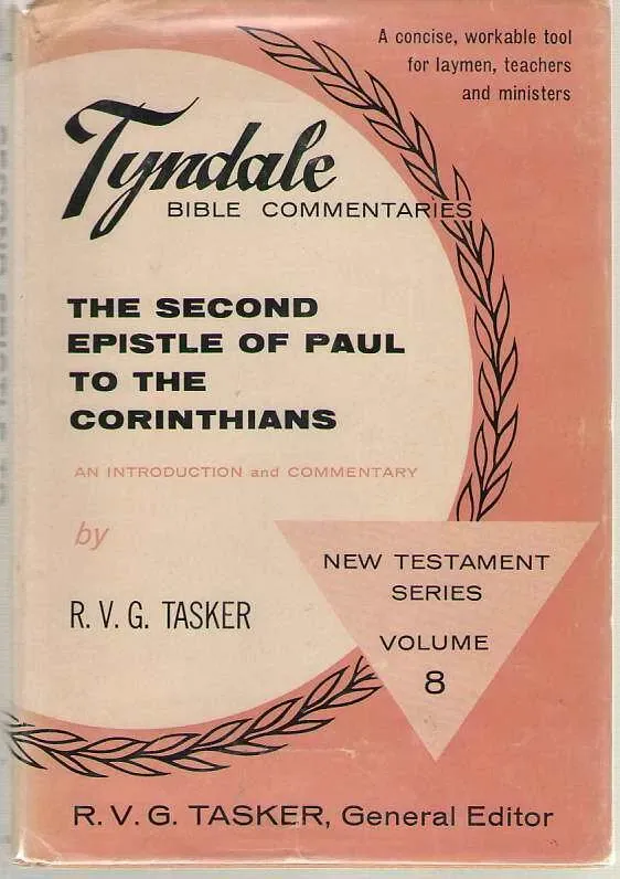 The second epistle of Paul to the Corinthians: An introduction and commentary...