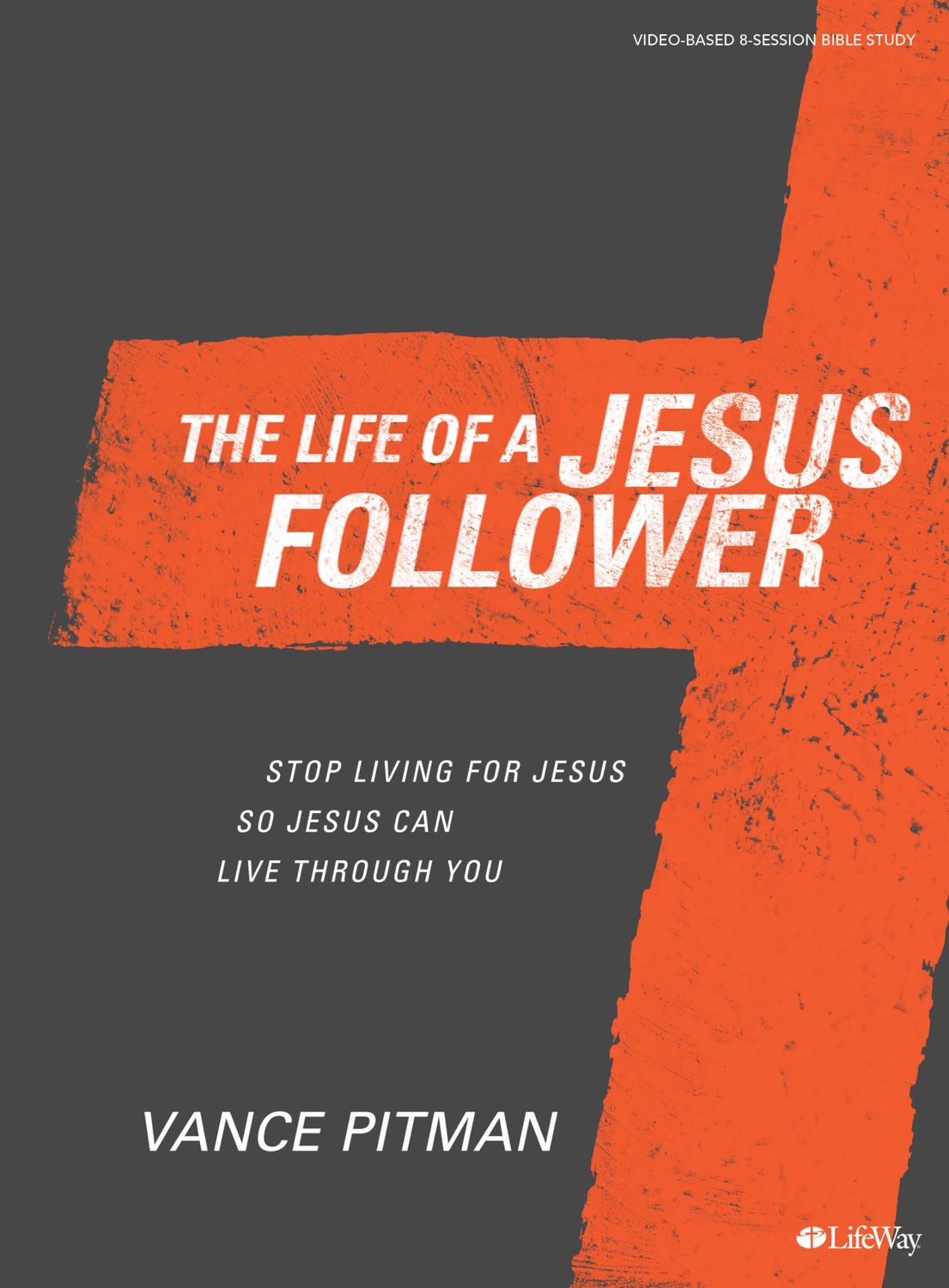 The Life of a Jesus Follower - Bible Study Book..