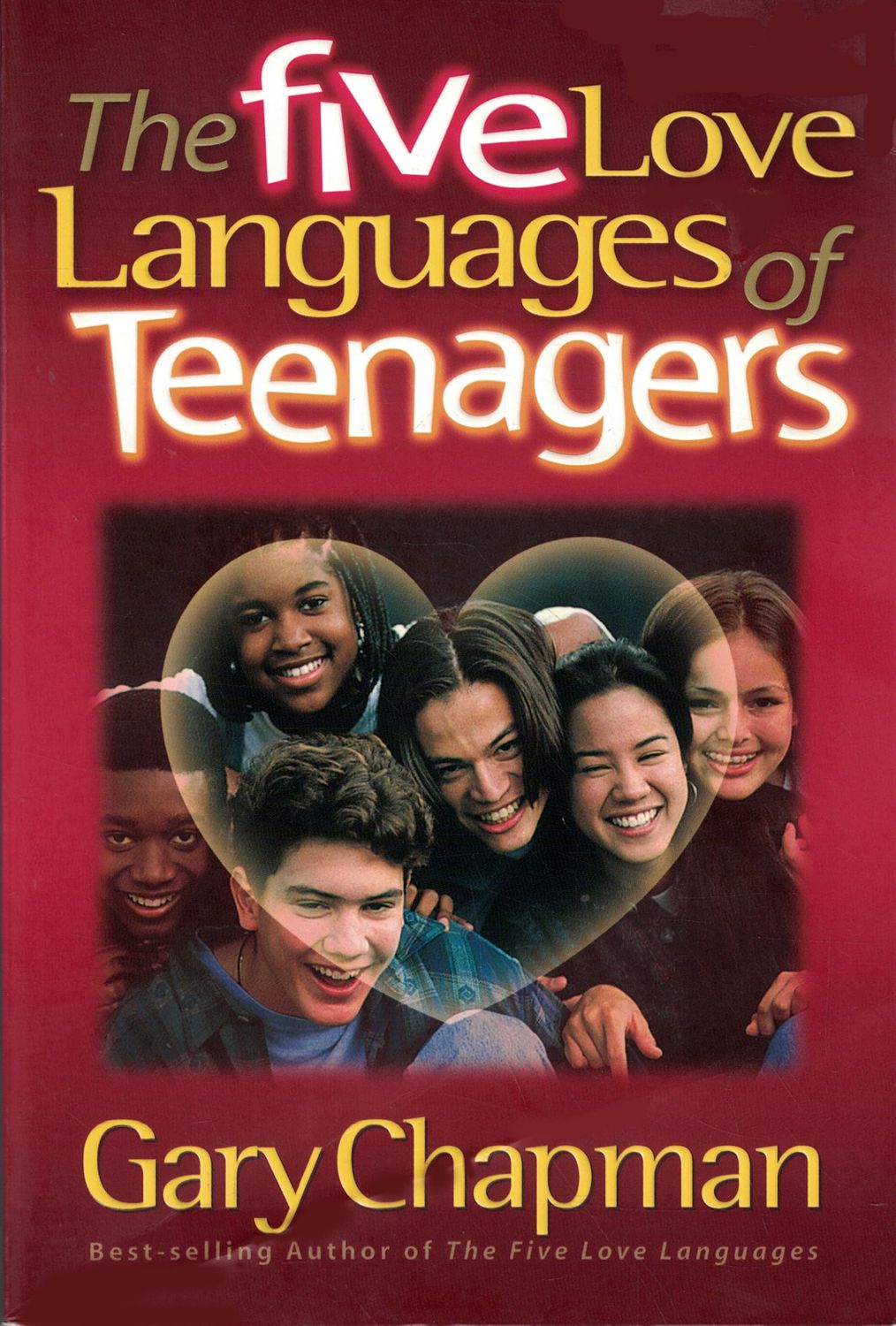 The Five Love Languages of Teenagers,..