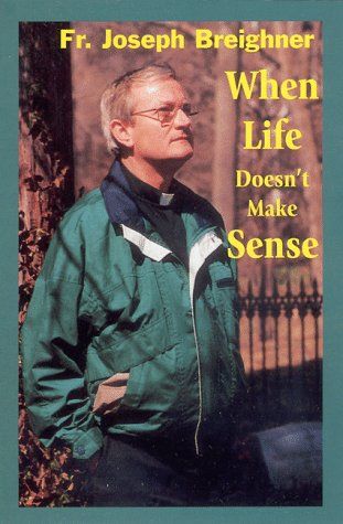 When Life Doesn&#39;t Make Sense...