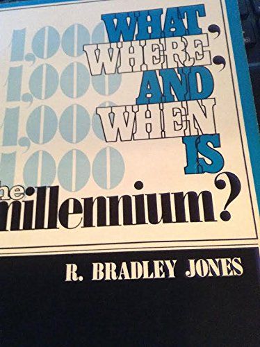 What, where, and when is the millenium?..