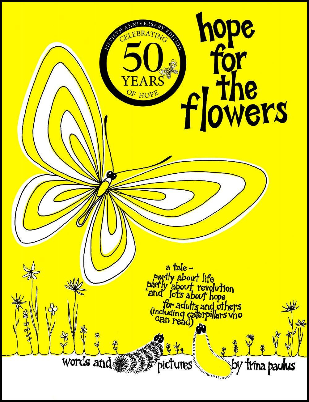 Hope for the Flowers..