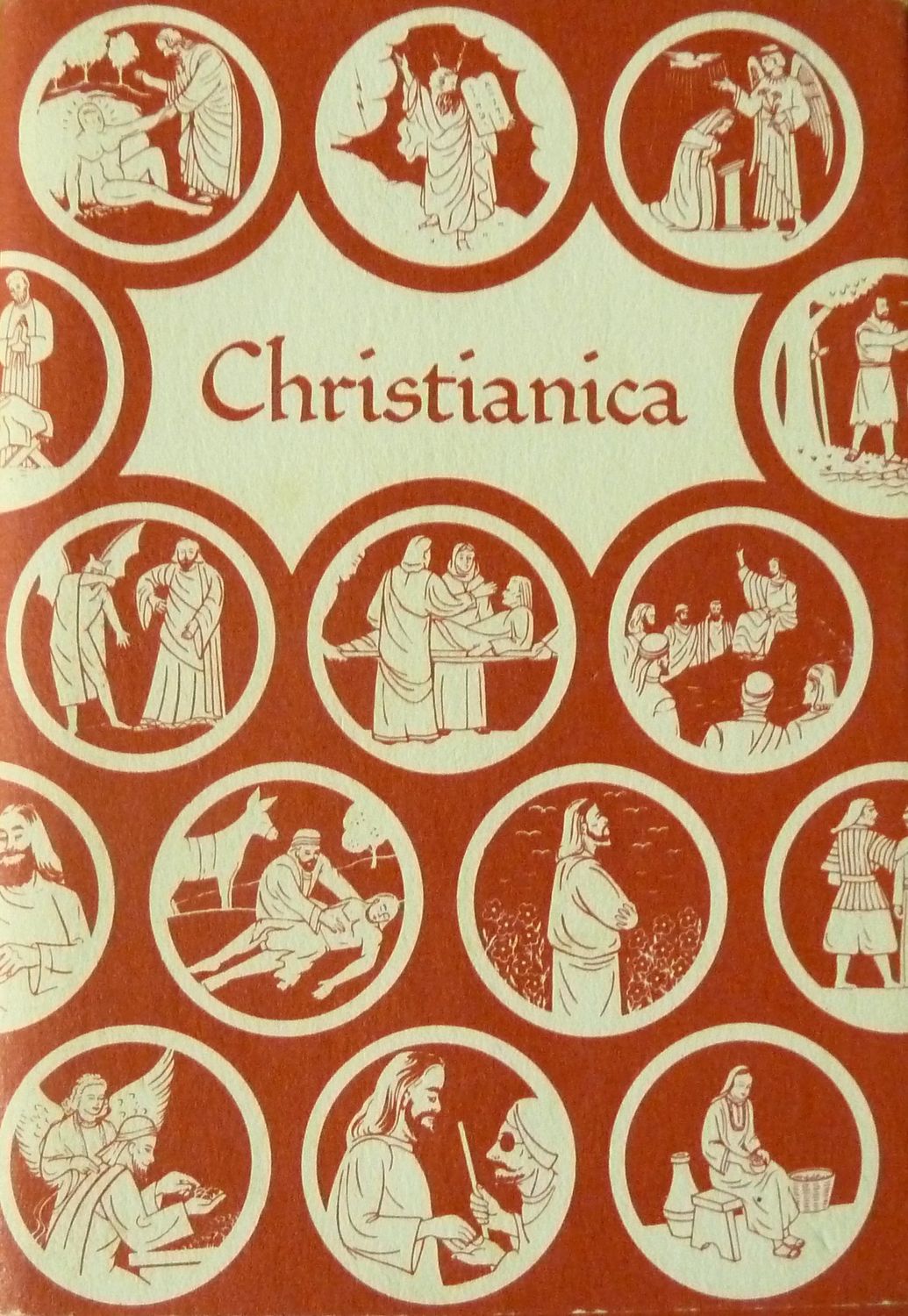Christianica: The basic teachings of the Christian faith arranged for prayer and meditation..