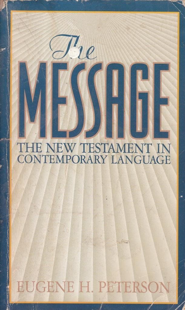 The Message — New Testament in Contemporary English...