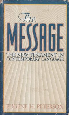 The Message — New Testament in Contemporary English...