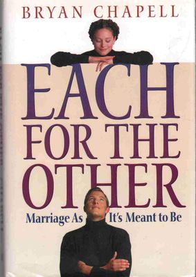 Each for the Other: Marriage As It&#39;s Meant to Be..