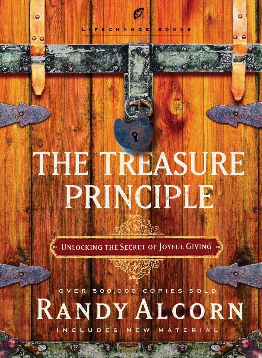 The Treasure Principle: Unlocking the Secret of Joyful Giving (LifeChange Books)..