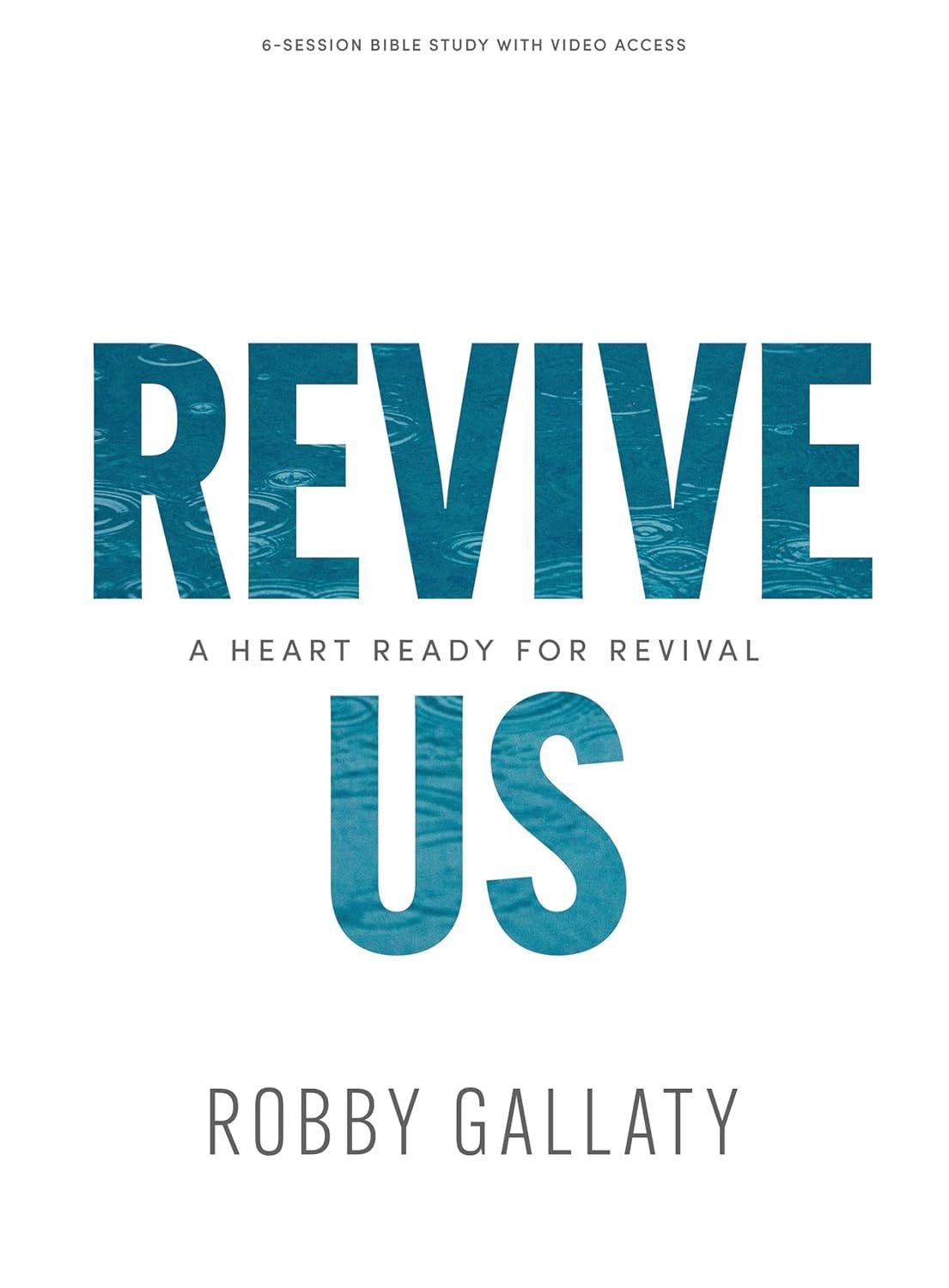 Revive Us - Bible Study Book with Video Access: A Heart Ready for Revival..