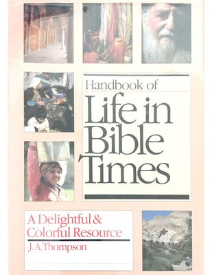 Handbook of life in Bible times...