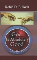 God Is Absolutely Good..