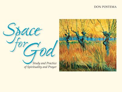 Space for God: Study and Practice of Spirituality and Prayer..