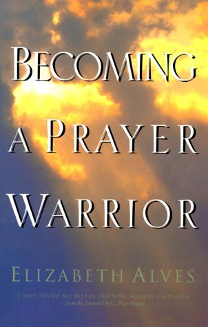 Becoming a Prayer Warrior....