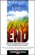 The End (How are we to face the end of time-and the beginning of eternity?)..