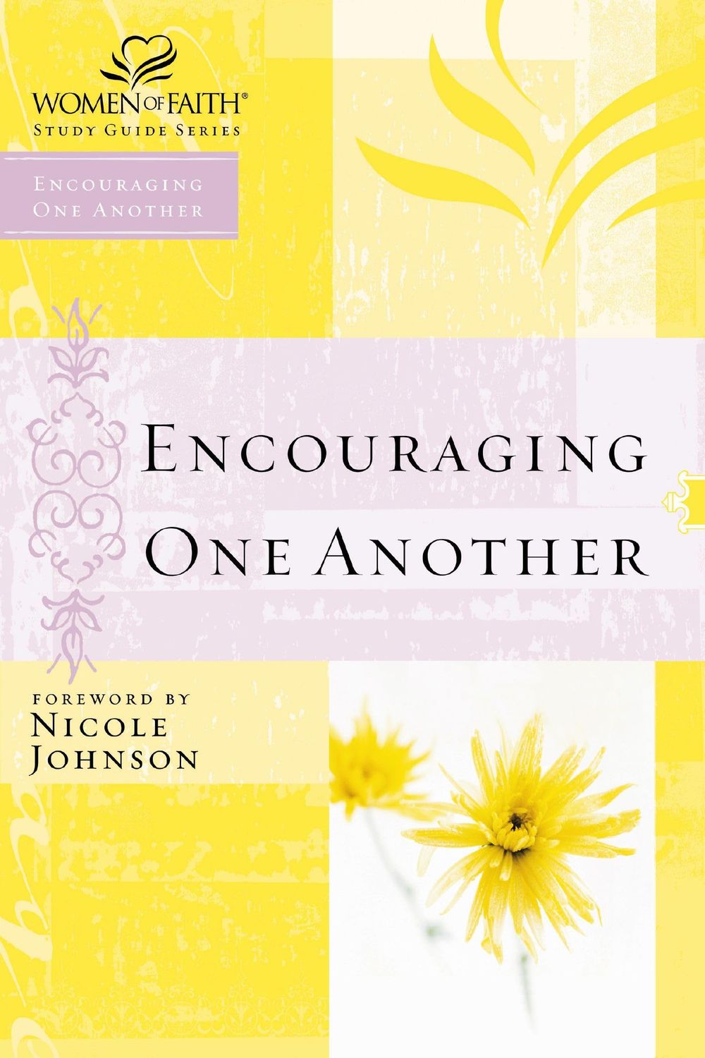Encouraging One Another (Women of Faith Study Guide Series)..
