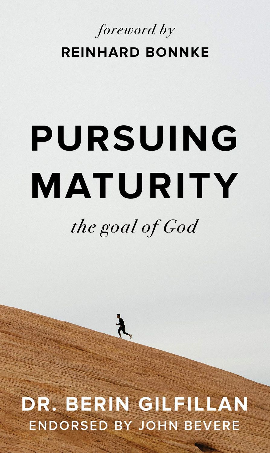 Pursuing Maturity : The Goal of God Paperback Berin Gilfillan..