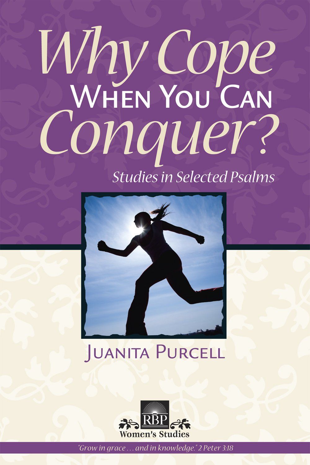 Why Cope When You Can Conquer (Psalms)