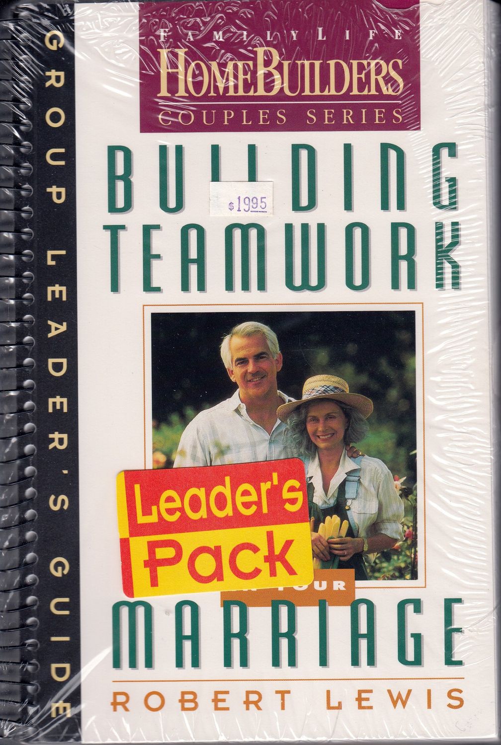 Building Teamwork in Your Marriage: Group Leader's Guide (Family Life Homebuilders Couples Series (Regal))..