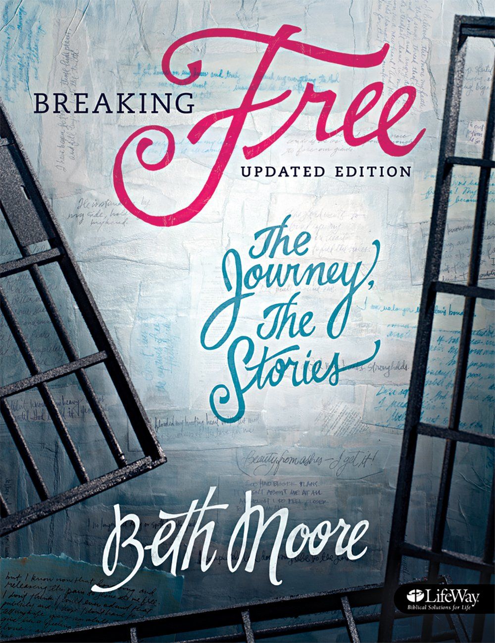 Breaking Free - Bible Study Book: The Journey, The Stories..