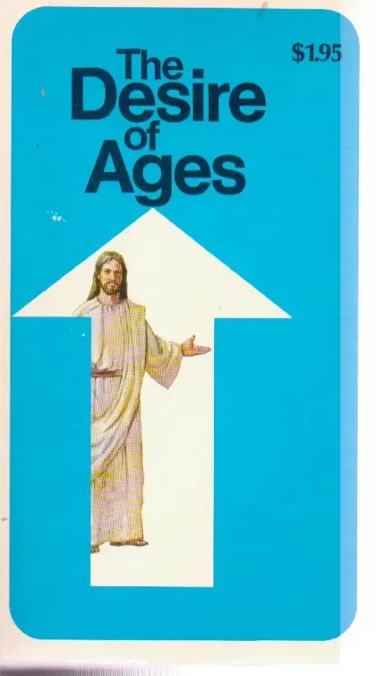 The desire of ages by Ellen G. White...