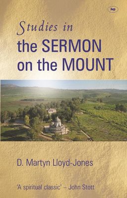 Studies in the sermon on the mount...