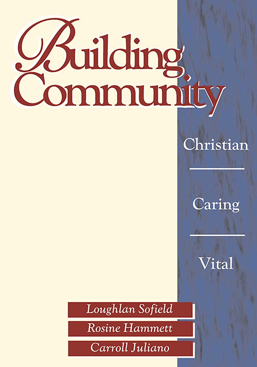 Building Community: Christian, Caring, Vital..
