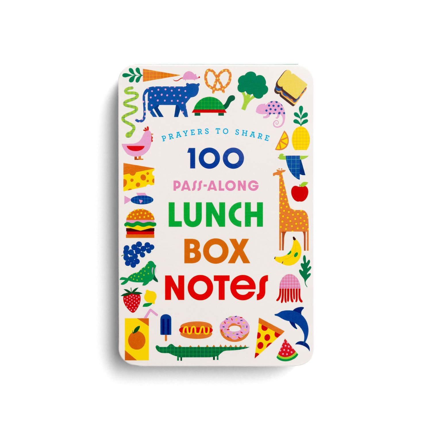 Prayers to Share: 100 Pass-Along Lunch Box Notes for Kids
